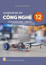 Sách giáo khoa Chuyên đề học tập Công nghệ 12 - Công nghệ điện - điện tử - Kết nối tri thức 2026-2027